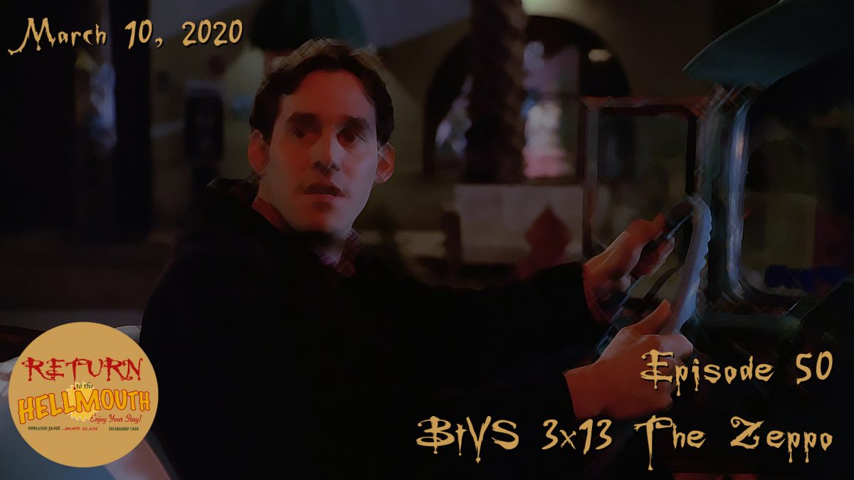 Episode 50: BtVS 3×13: The Zeppo